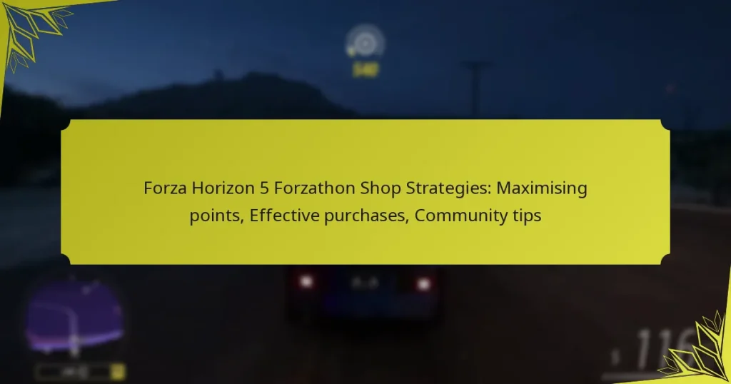 Forza Horizon 5 Forzathon Shop Strategies: Maximising points, Effective purchases, Community tips