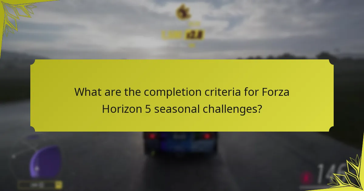 What are the time limits for completing seasonal challenges in Forza Horizon 5?