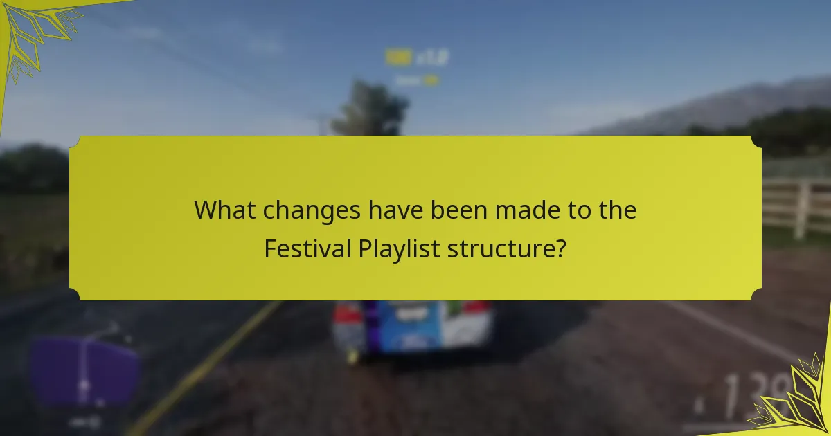 What changes have been made to the Festival Playlist structure?